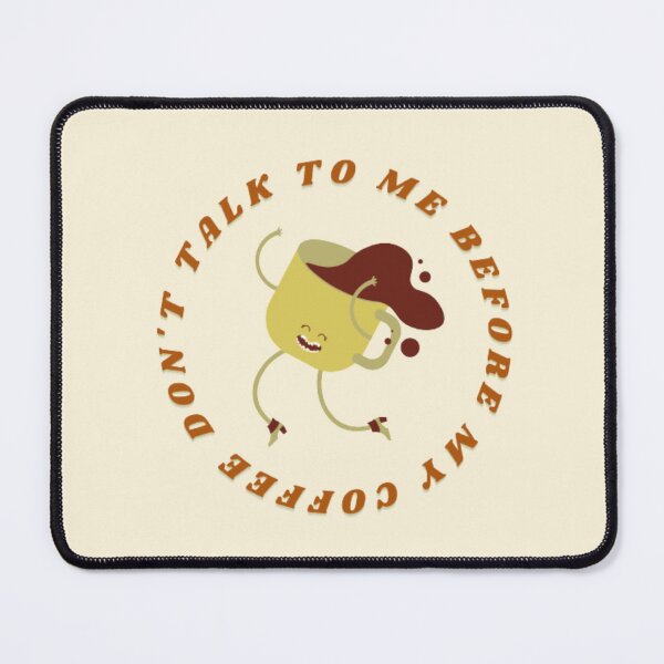 Item preview, Don't talk to me before my coffee designed and sold by BloompodDesigns.