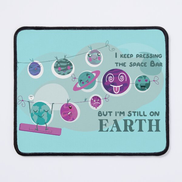Item preview, Earth with the whole solar system, space bar comes a side , I keep pressing the space bar, But I am still on Earth designed and sold by Lowrain Nabih.