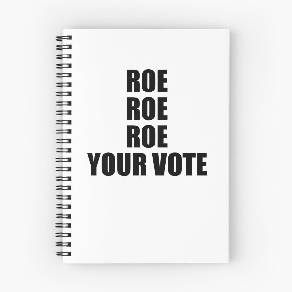Item preview, Roe Roe Roe Your Vote Simple Pro Choice Vote Voting designed and sold by margeretelser.