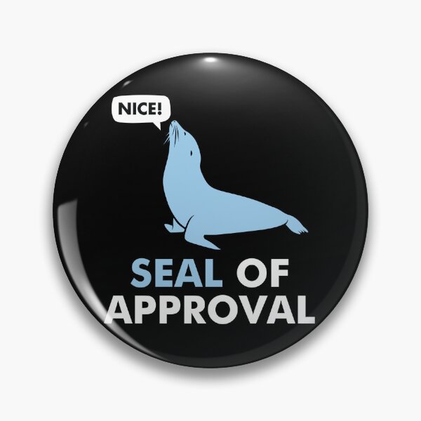 Item preview, SEAL of Approval Funny Pun designed and sold by EstelleStar.