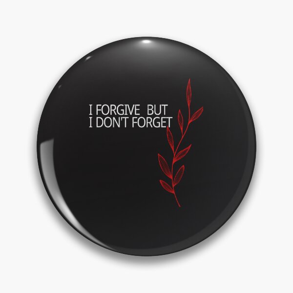 Item preview, I forgive but, l don't forget designed and sold by Fashionista Star.