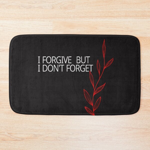 Item preview, I forgive but, l don't forget designed and sold by Fashionista Star.