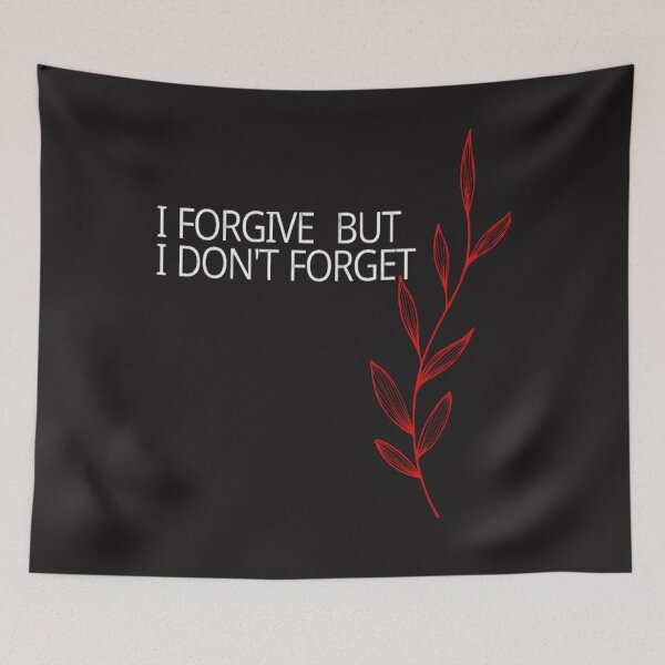 Item preview, I forgive but, l don't forget designed and sold by Fashionista Star.