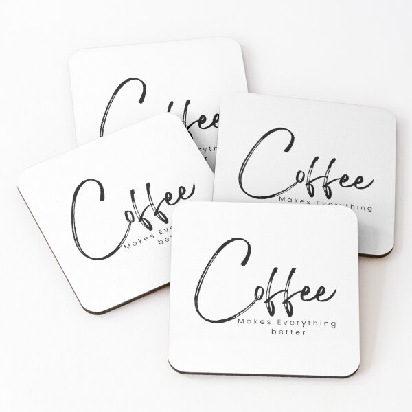 Item preview,  Coffee Makes Everything Better /Coffee Lover /funny Coffee/ Needs Coffee designed and sold by Alexa5454.
