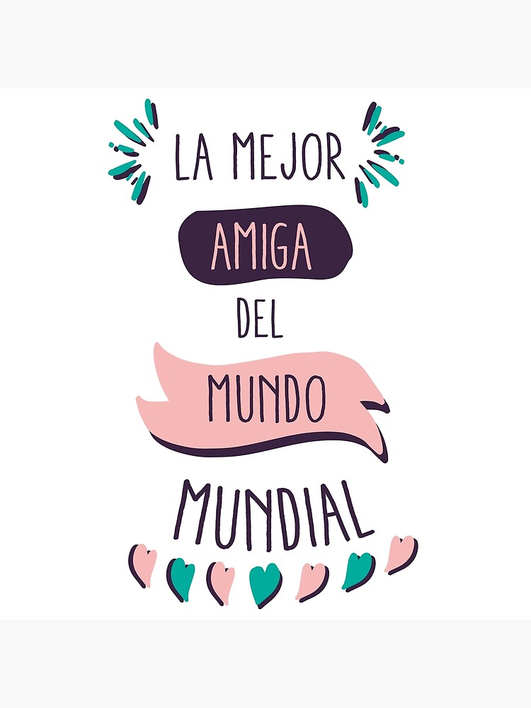 "The best friend in the world" Poster for Sale by BuenRollo Redbubble