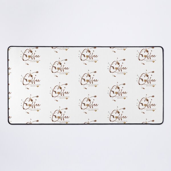Item preview, Coffee Makes Everything Possible /Coffee Lover /funny Coffee/ Needs Coffee designed and sold by Alexa5454.