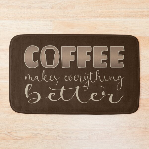Item preview, Coffee makes everything better - Funny coffee quotes - Coffee lovers gift for international coffee day designed and sold by Alice-Elgawi.