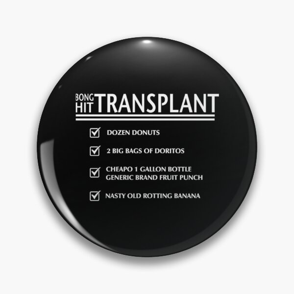 Item preview, Bong Hit Transplant        designed and sold by 7SevenTees.
