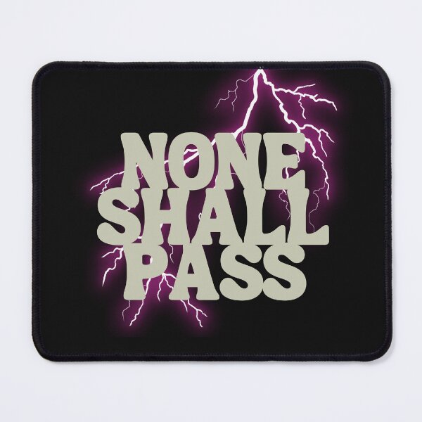 Item preview, NONE SHALL PASS designed and sold by LakesideReflect.