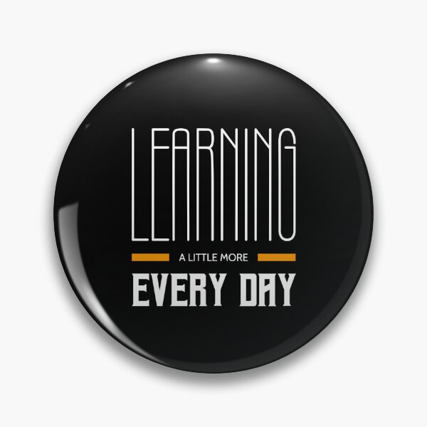 Item preview, Learning a little more every day for daily motivation designed and sold by TheLuckyShirts.