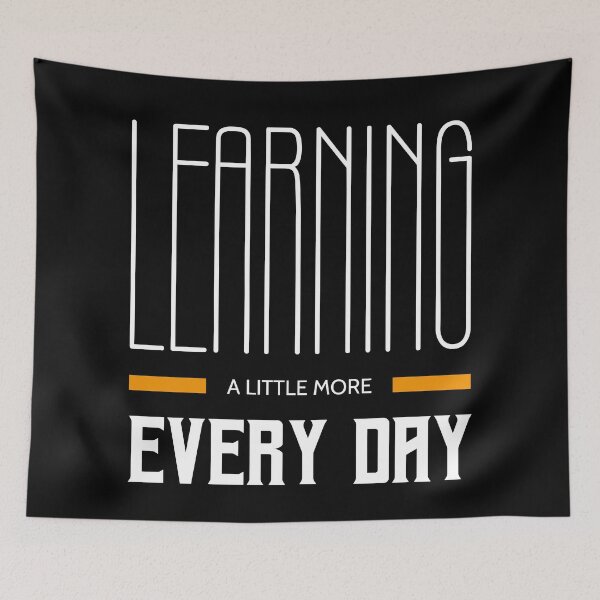 Item preview, Learning a little more every day for daily motivation designed and sold by TheLuckyShirts.