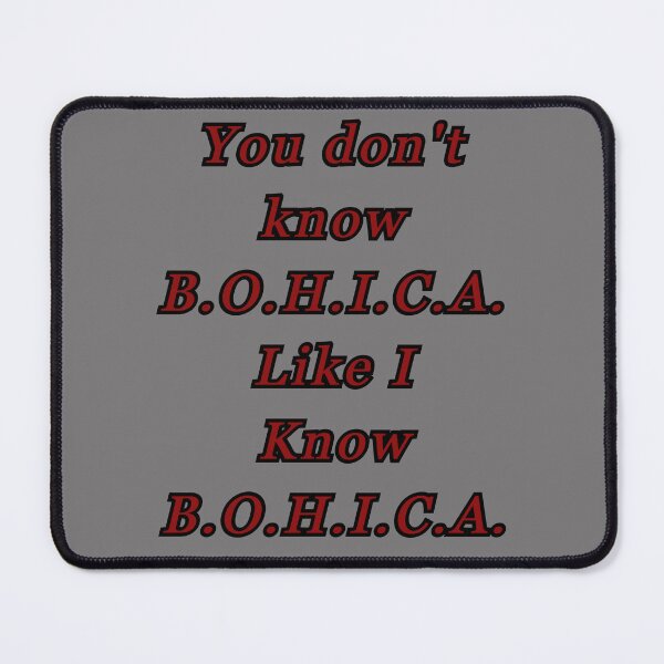 Item preview, You don't know BOHICA designed and sold by demoman74.
