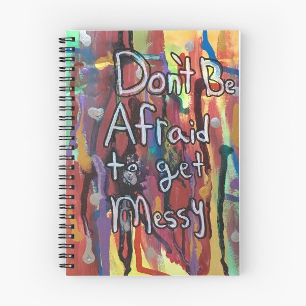 Item preview, Dont Be Afraid To Get Messy designed and sold by Thedisc0panda.