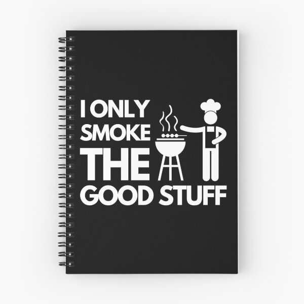 Item preview, Copy of i only smoke the good stuff designed and sold by Hey-Nice-Shirt.
