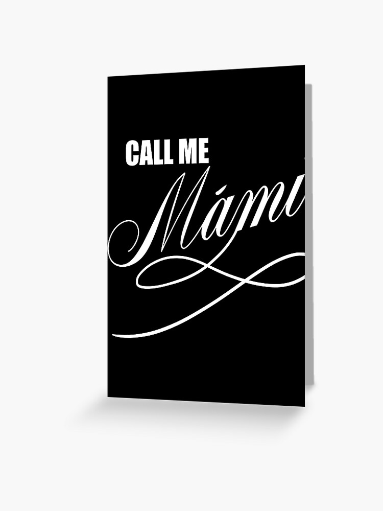Call me mami