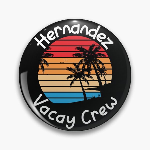 Item preview, Hernandez Vacay Crew Hernandez Family Vacation designed and sold by RoguePixel.