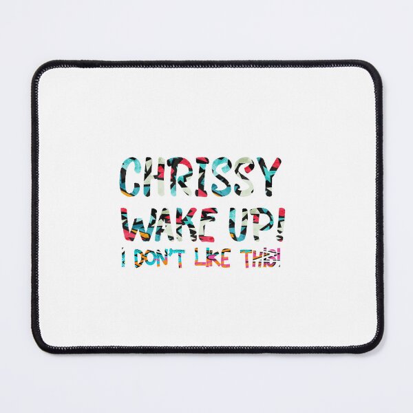 Item preview, Chrissy Wake Up! designed and sold by FILEX ⭐⭐⭐⭐⭐(826).