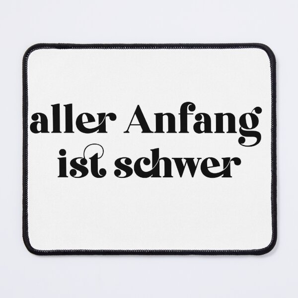 Item preview, Aller Anfang Ist Schwer designed and sold by Danalight.