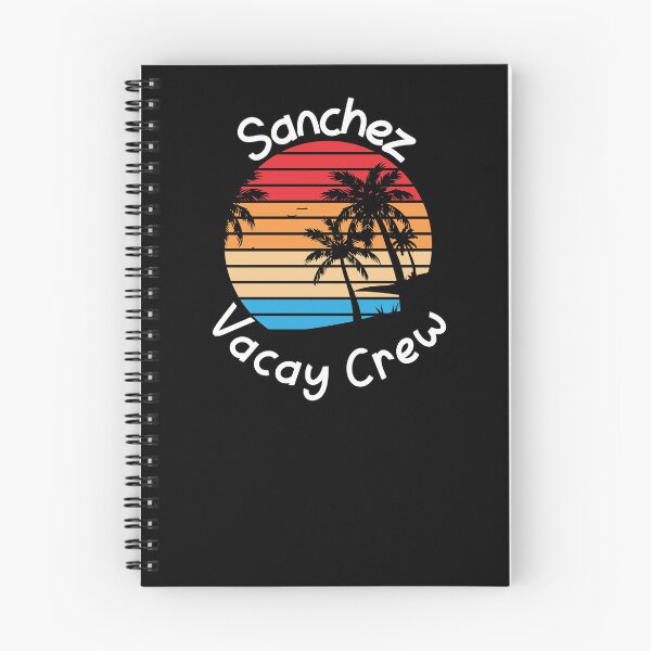Item preview, Sanchez Vacay Crew Sanchez Family Vacation designed and sold by RoguePixel.