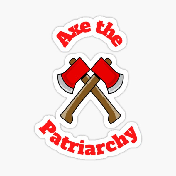 Artikel-Vorschau von Axt Das Patriarchat, designt und verkauft von Elatty.
