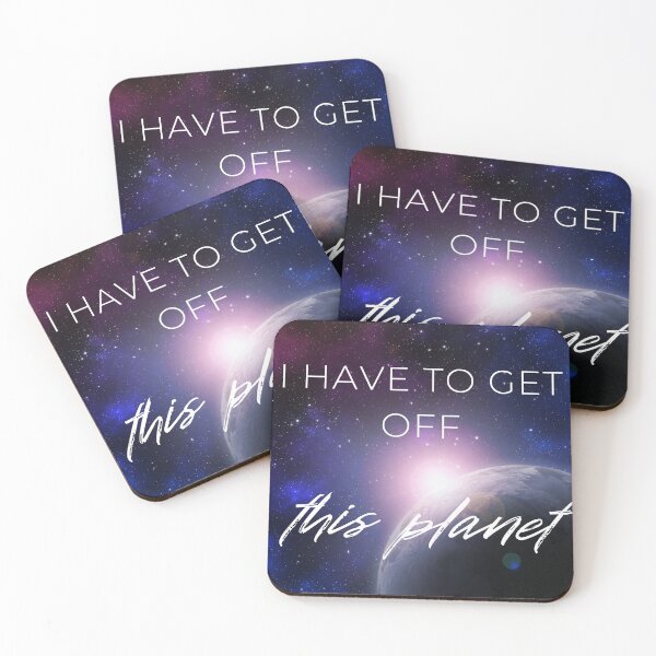 Item preview, I Have To Get Off This Planet For Men And Women designed and sold by SaritasShop.