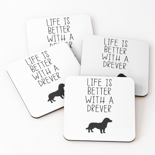 Item preview, Life Is Better With A Drever designed and sold by kindxinn.