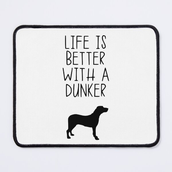 Item preview, Life Is Better With A Dunker designed and sold by kindxinn.