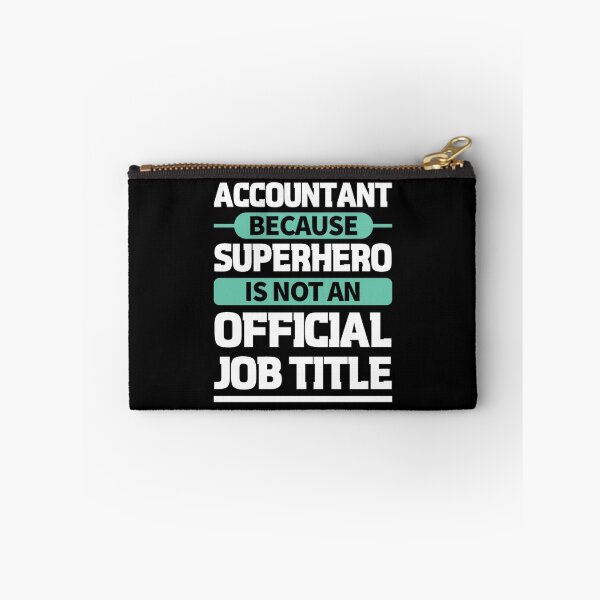 Item preview, Accountant because superhero is not an official job title designed and sold by stryderdk.