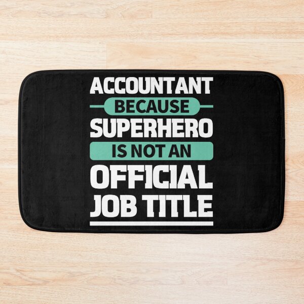 Item preview, Accountant because superhero is not an official job title designed and sold by stryderdk.