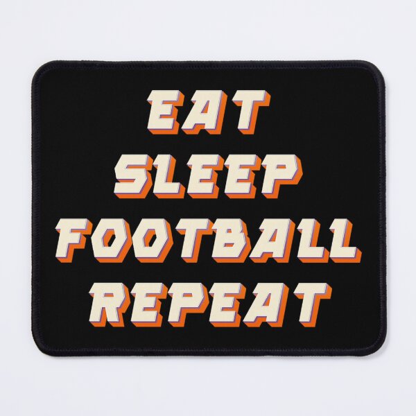Item preview, Eat Sleep Football Repeat designed and sold by JOY STORE 45.