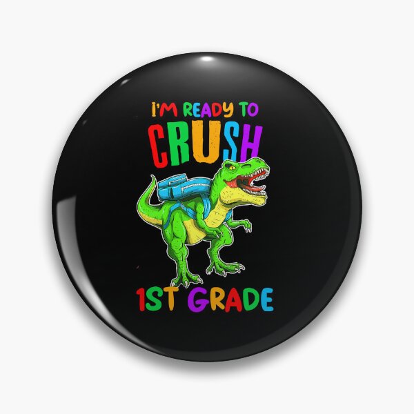 Item preview, I'm Ready To Crush 1st Grade Trex Dinosaur Back To School designed and sold by R&BApparel.