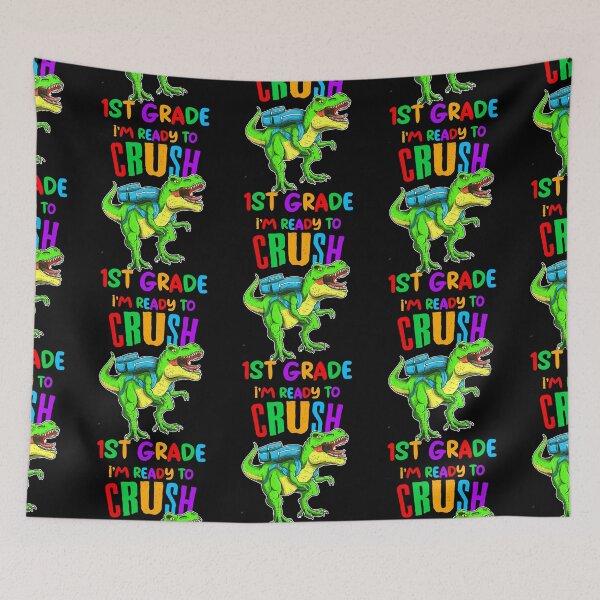Item preview, I'm Ready To Crush 1st Grade Trex Dinosaur Back To School designed and sold by R&BApparel.