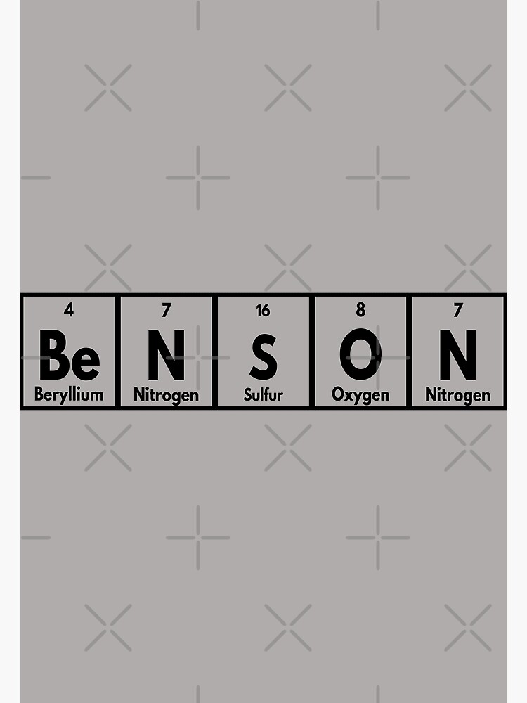 "Benson Periodic Table name" Poster for Sale by PeriodicBliss Redbubble