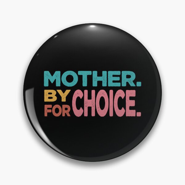 Item preview, Mother By Choice For Choice Pro Choice Feminist Rights designed and sold by alianass1.