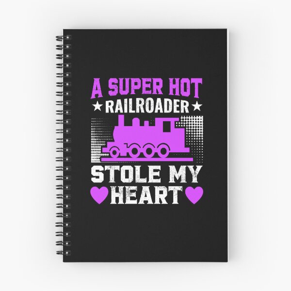 Item preview, A Super Hot Railroader Stole My Heart, Steam Diesel Locomotive Train Railroad Engine Funny designed and sold by TheTrainRoom.