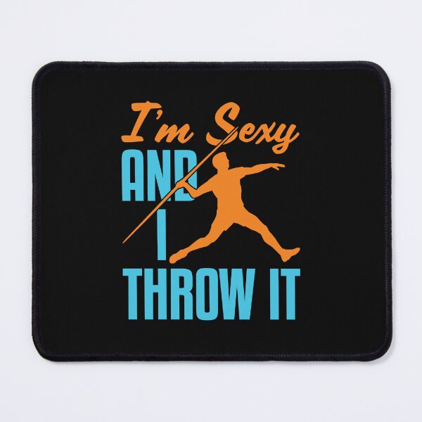 Item preview, Javelin Thrower Funny I'm Sexy and I Throw It designed and sold by jaygo.