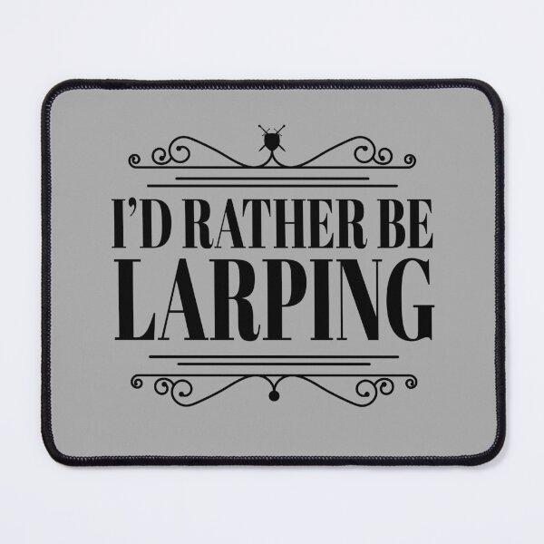 Item preview, I'd rather be Larping (on light) designed and sold by geekyT.