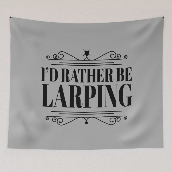 Item preview, I'd rather be Larping (on light) designed and sold by geekyT.