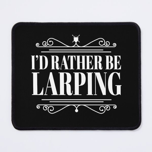 Item preview, I'd rather be Larping (on dark) designed and sold by geekyT.