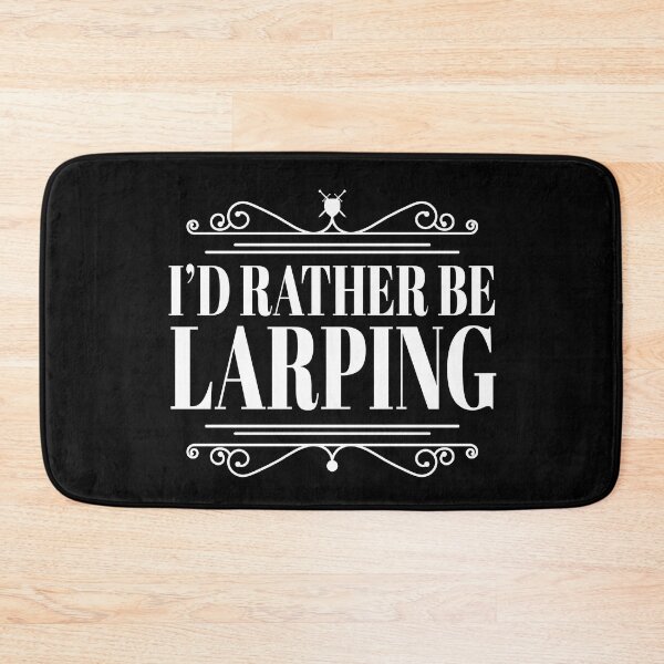 Item preview, I'd rather be Larping (on dark) designed and sold by geekyT.