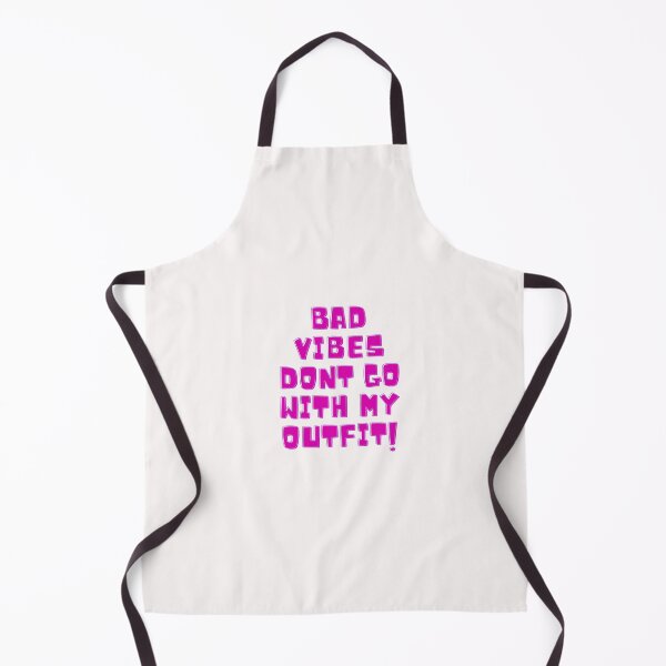 Item preview, Bad Vibes Dont Go With My Outfit designed and sold by Happy-SHOP-SHOP.