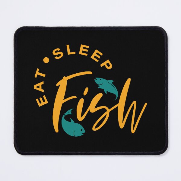 Item preview, Eat Sleep Fish designed and sold by Mike B..