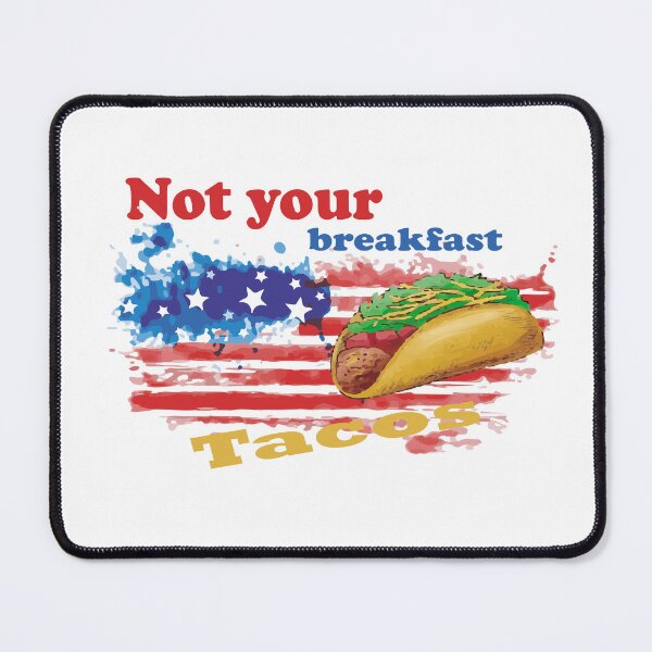 Item preview, Not your breakfast Tacos T-shirt designed and sold by AdOmar.
