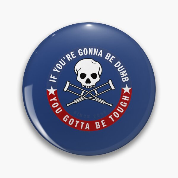 Item preview, Jackass Forever If You're Gonna Be Dumb Be Tough designed and sold by AdeLaw.