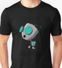 I saw a squirrel Unisex T-Shirt