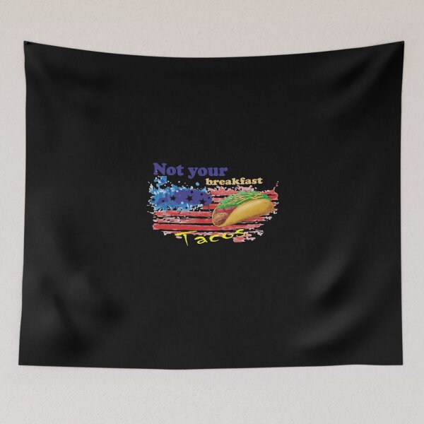 Item preview, Not your breakfast Tacos T-shirt designed and sold by AdOmar.