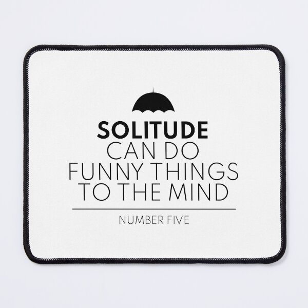 Item preview, Umbrella Academy - Solitude can do funny things to the mind designed and sold by televisiontees.