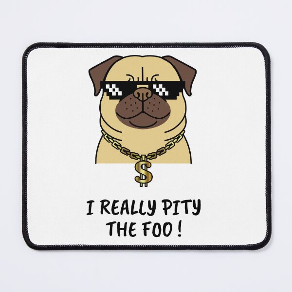 Item preview, Pity the Foo! designed and sold by rbcc.