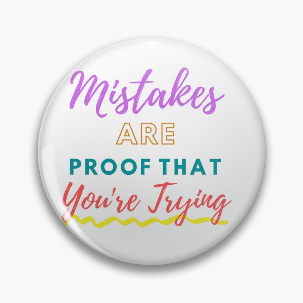 Item preview, Mistakes Are Proof That You're Trying For Men And Women designed and sold by SaritasShop.