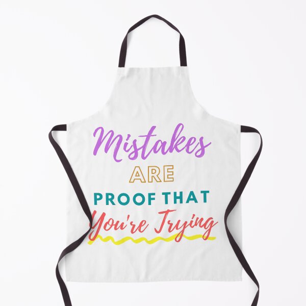 Item preview, Mistakes Are Proof That You're Trying For Men And Women designed and sold by SaritasShop.